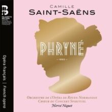 Camille Saint-Saëns: Phryné (CD / Album)