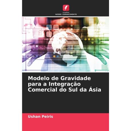 Modelo de Gravidade para a Integra??o Comercial do Sul da ?sia | Buy Online  in South Africa 