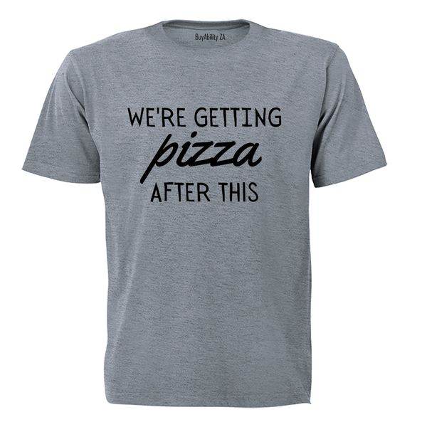 We're Getting Pizza - Adults - T-Shirt image