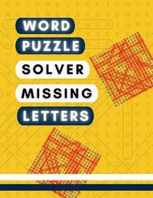 Word Puzzle Solver Missing Letters Word Search Variety Puzzle Books