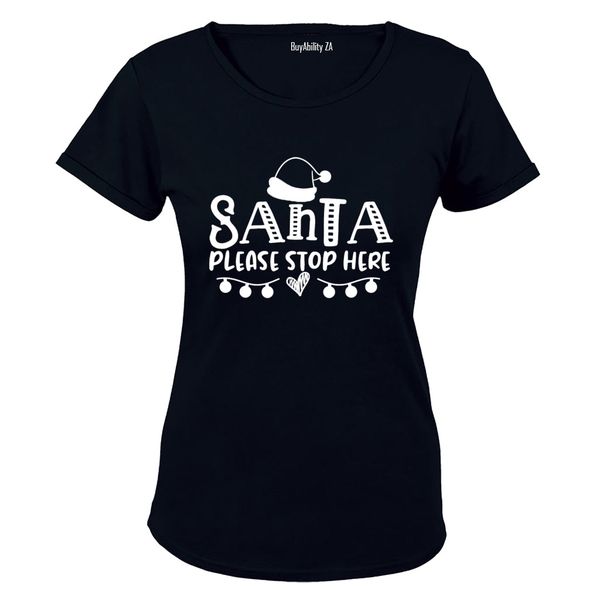 Please Stop Here Santa - Christmas - Ladies - T-Shirt