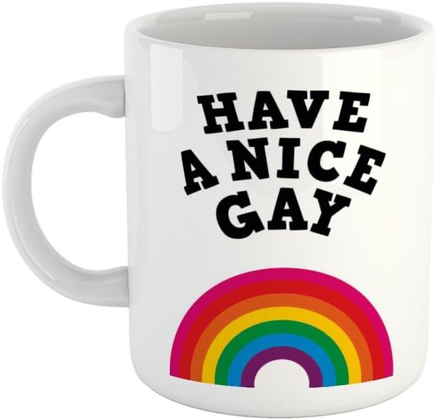 Have a nice gay-Valentines-Mother's day-Father's day-LGBTQ Christmas Mug