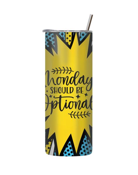 Optional 20 Oz Tumbler with Lid Straw Trendy Comic Sayings Graphic Gift 212