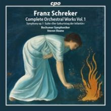 Franz Schreker: Complete Orchestral Works (CD / Album)