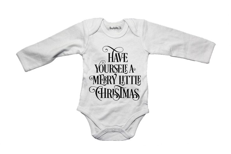 Have Yourself a Merry Little Christmas! - Long Sleeve - Baby Grow