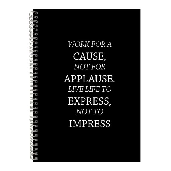 Cause A4 Notebook Spiral Lined Motivational Saying Graphic Notepad Gift 204