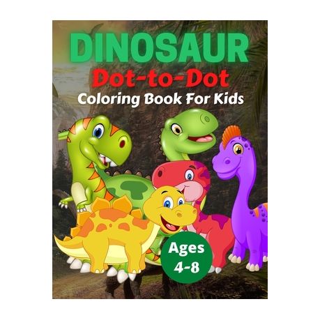 Dinosaur Dot To Dot Coloring Book For Kids Ages 4 8 Fun Connect The Dots Dinosaur Coloring Book For Kids Great Gift For Boys Girls Buy Online In South Africa Takealot Com
