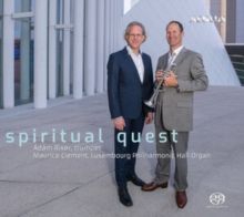 Spiritual Quest: 20th &amp; 21st Century Music for Trumpet &amp; Organ (SACD)