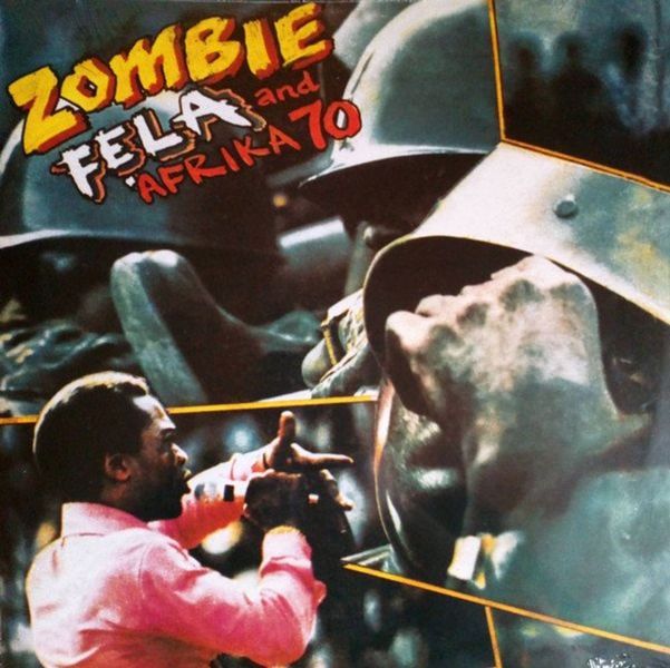 Fela And Afrika 70 - Zombie (Vinyl LP Reissue) - Includes Mr Follow Follow