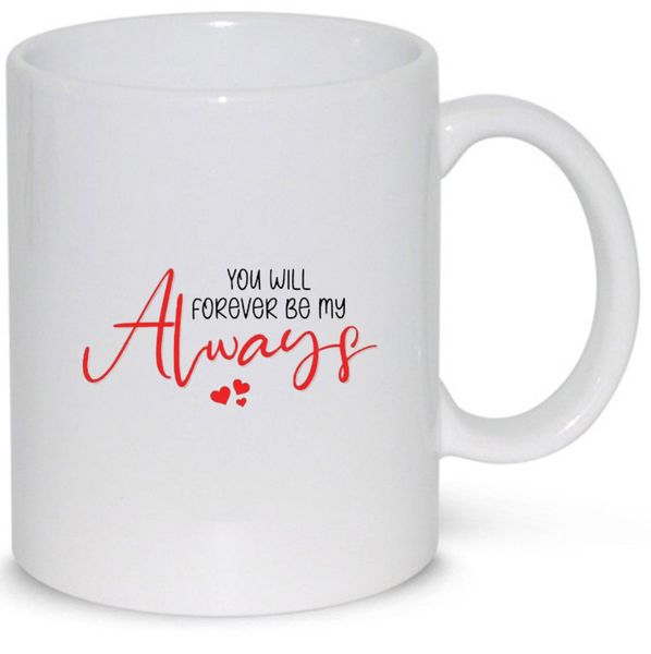 Forever Be My Always Husband Wife Anniversary Valentine Gift Mug