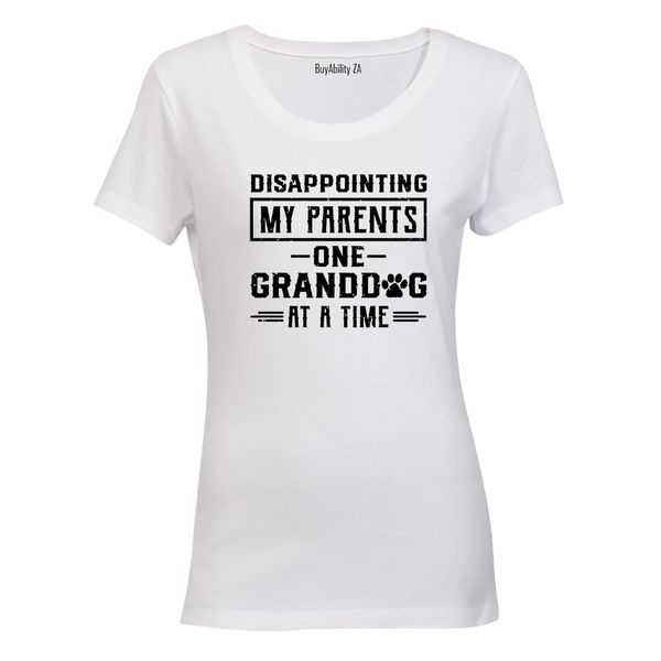 One Granddog At A Time - Ladies - T-Shirt