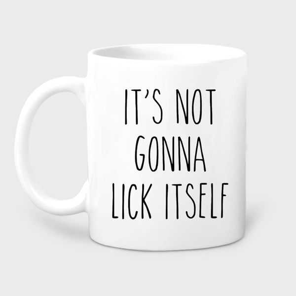 Lick itself -Father's day-Mother's day-Valentines-Christmas Mug
