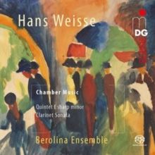 Hans Weisse: Clarinet Quintet/Clarinet Sonata, Op. 10 (SACD)