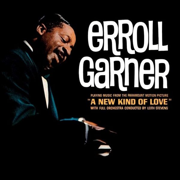 Garner Erroll - A New Kind of Love