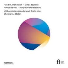 Hendrik Andriessen: Miroir De Peine/... (CD / Album Digipak)