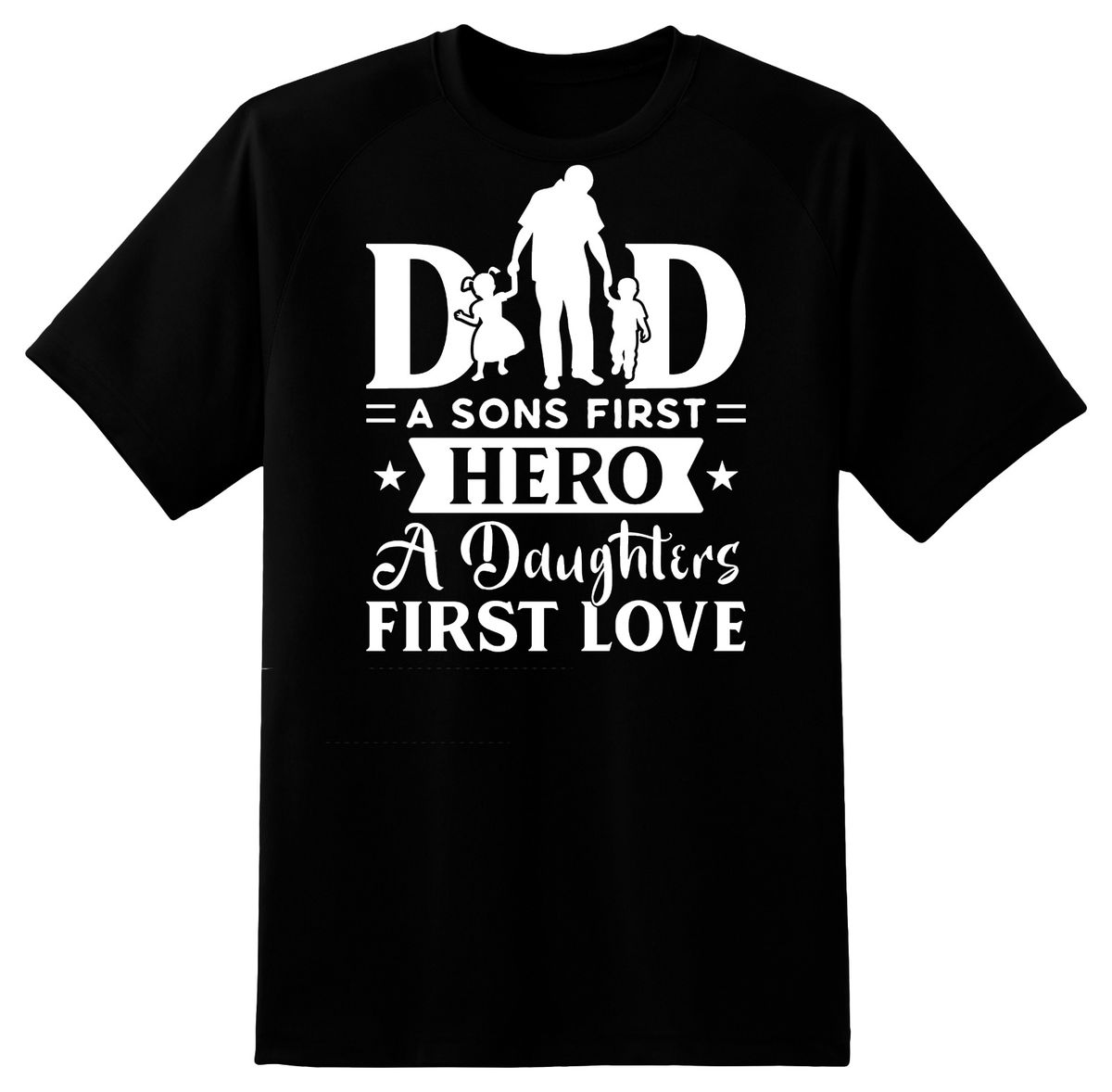 Cyberwear - Dad Sons Hero Daughters 1st Love Adult Shirt | Shop Today ...