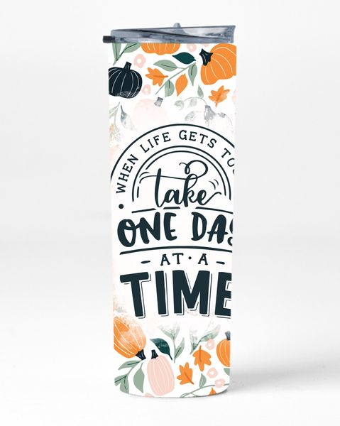 When Life 20oz Insulated Skinny Tumbler Sublimation With Straw 001