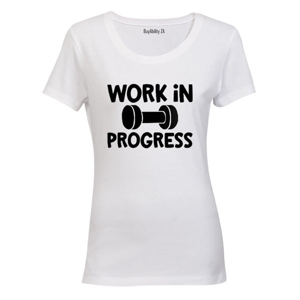 Work In Progress - Gym - Ladies - T-Shirt