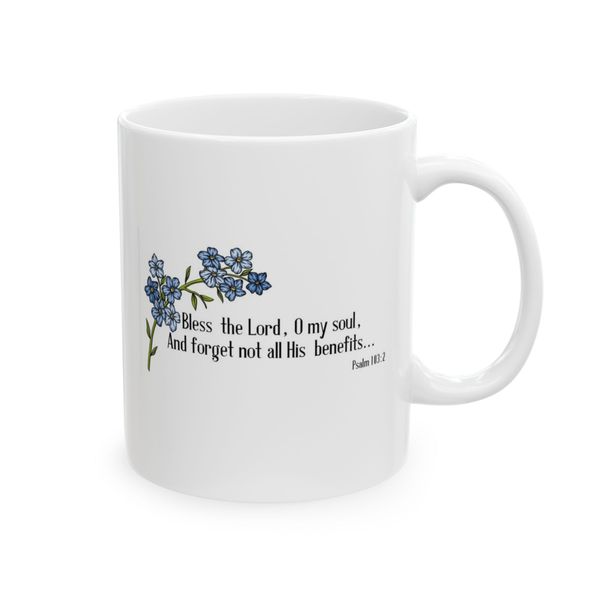 Forget not all His Benefits - Psalm 103:2 - Mug