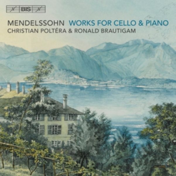 Mendelssohn: Works for Cello &amp; Piano (SACD / Hybrid)