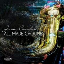 Jeremy Crawford: All Made of Tunes (CD / Album)