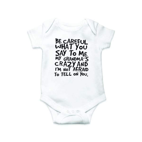 Be Careful What You Say - Baby Vest