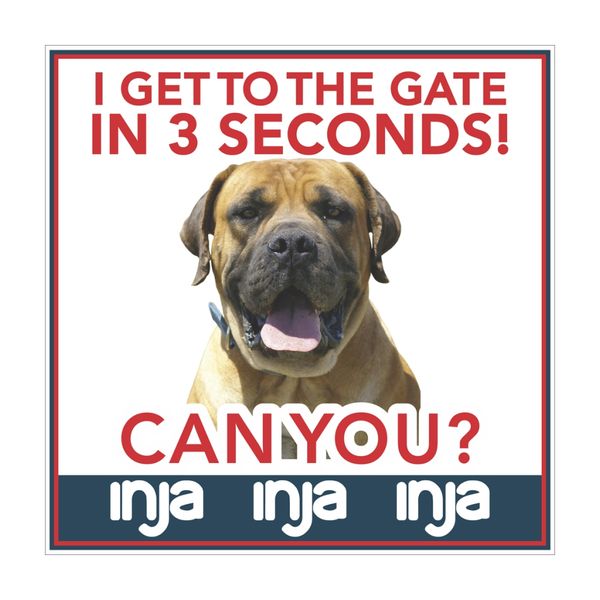 Dog Sign (Get To The Gate - Boerboel)
