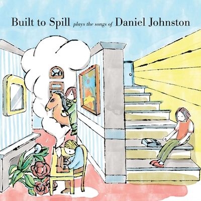 Built to Spill Plays the Songs of Daniel Johnston (Vinyl / 12" Album)