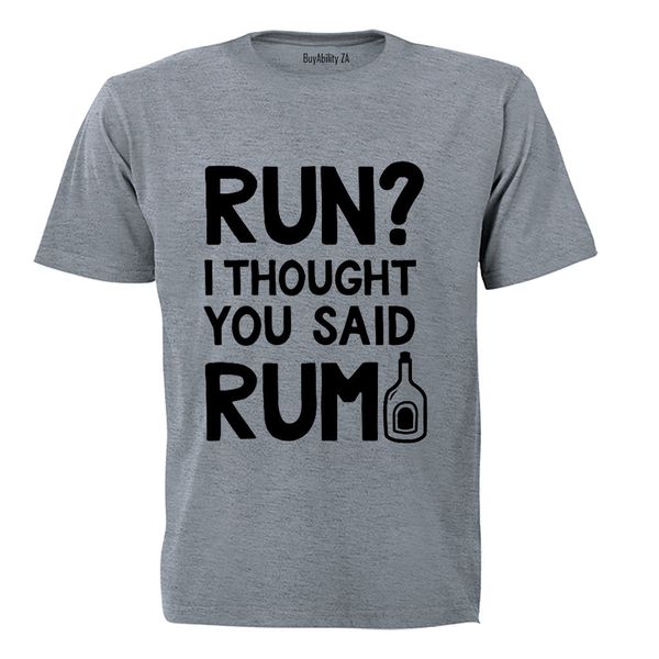 Thought You Said RUM - Adults - T-Shirt
