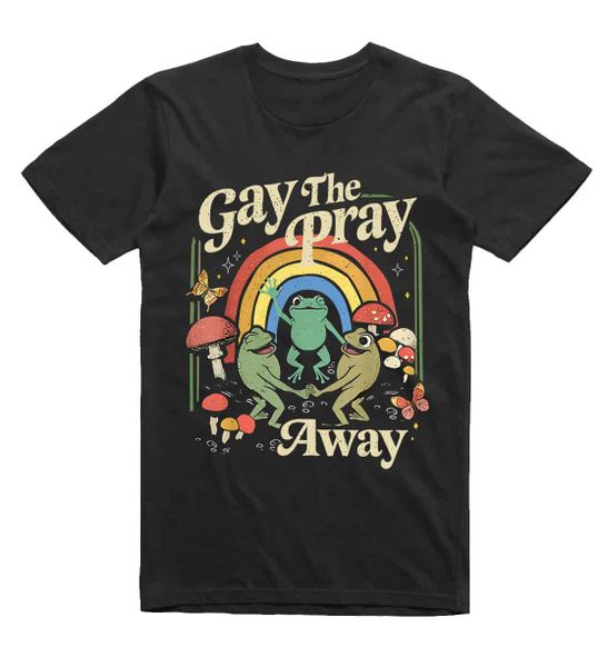 LGBTQ Gay The Pray Away Funny Pun Shirt