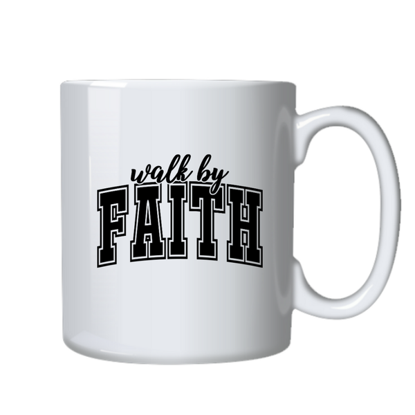 Walk by Faith Christian Theme Birthday Christmas Gift Cup Mug 402