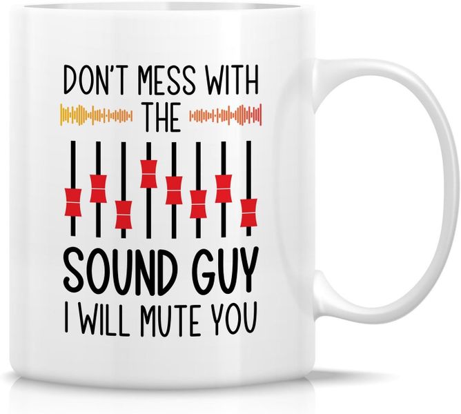 Don't Mess With The Sound Guy Christmas Birthday Sound Engineer DJ Gift Mug