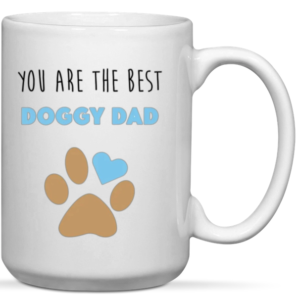 You Are The Best Doggy Dad Gift Mug