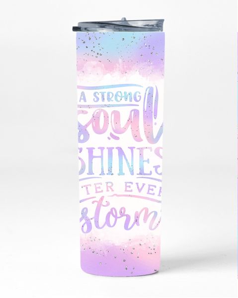 A Strong Soul 20oz Insulated Skinny Tumbler Sublimation With Straw 010