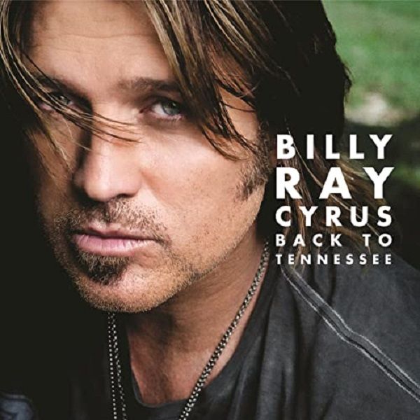 Cyrus Billy Rae - Back To Tennessee (CD)
