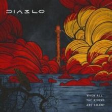 When All the Rivers Are Silent (CD / Album Digipak)
