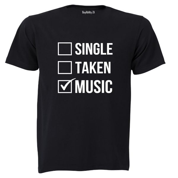 Single. Taken. Music Adults T-Shirt
