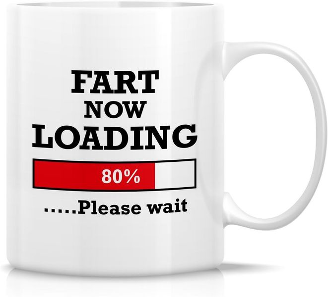 Fart now loading-Father's day-Mother's day-Valentines-Christmas Mug