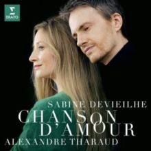 Sabine Devieilhe/Alexandre Tharaud: Chanson D'amour (CD / Album)
