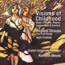 Visions of Childhood: Music of Mahler, Wagner, Humperdinck... (CD / Album)
