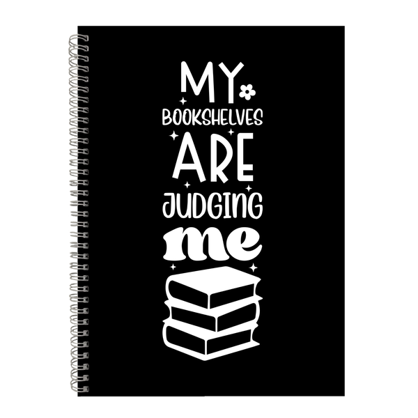 Bookshelves Judging Me Writing Notepad Gift 4 Book Readers A4 Notebook 402