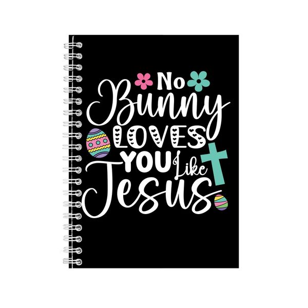 No Bunny A5 Notebook Spiral with Graphic Christian Easter Words Present 080