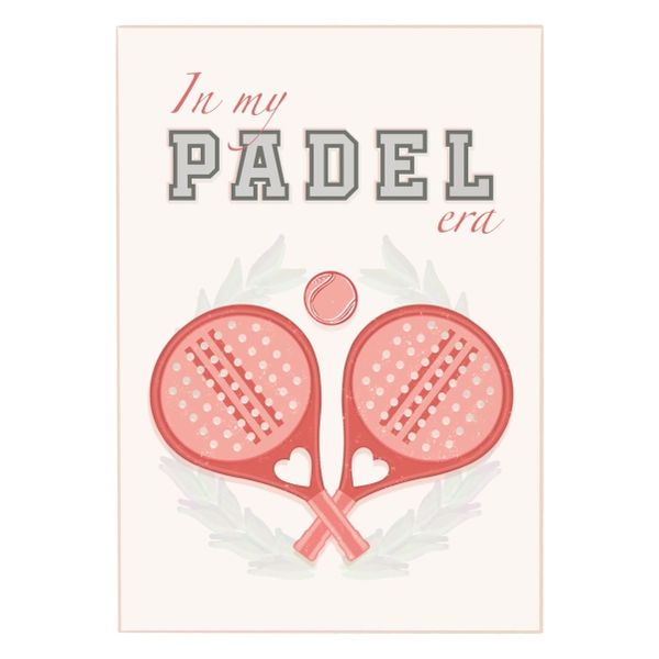 In My Padel Era - A1 Poster