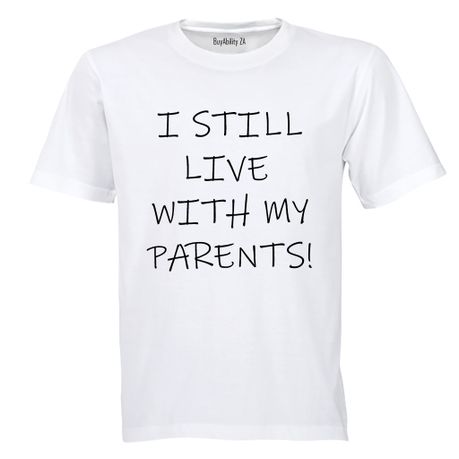 I Still Live with my Parents - Kids T-Shirt - White