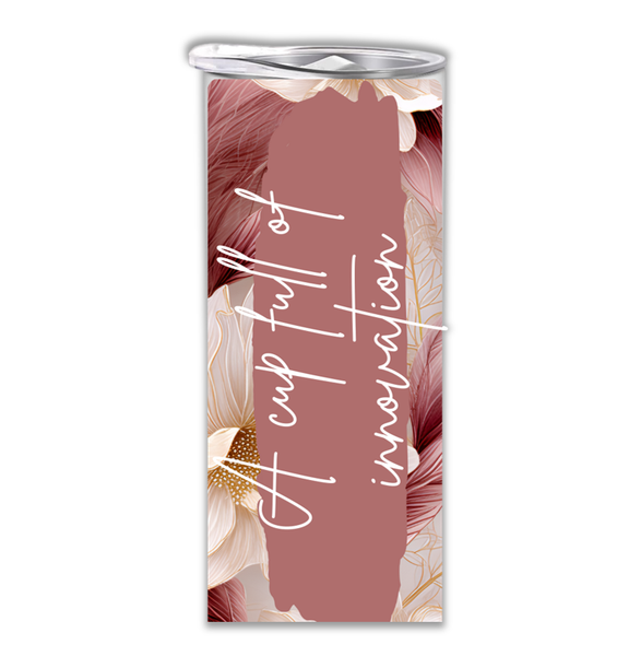 15 oz Skinny Tumbler with straw &amp;lid-Double Wall-A cup of innovation