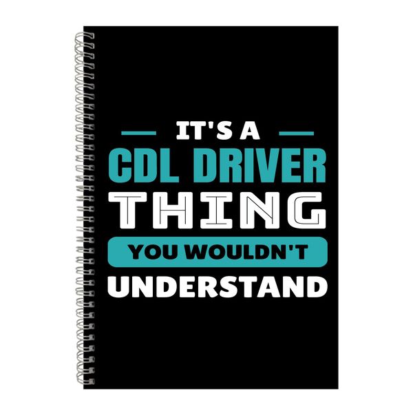 Cdl driver A4 Notebook Spiral and Lined Job Quotes Graphic Notepad Gift 250