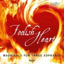 Galàn: Foolish Heart (CD / Album (Jewel Case))