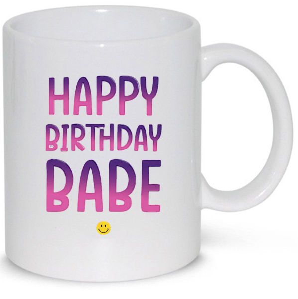 Happy Birthday Babe Father's Day - Mother's Day-Valentines Mug