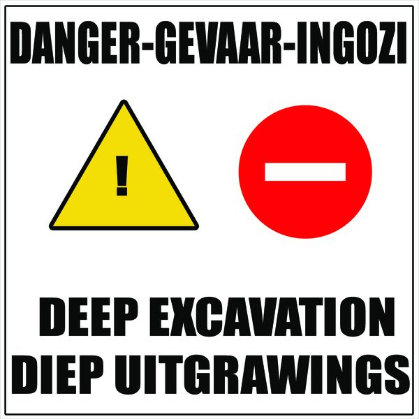 Danger Gevaar Ingozi Deep Excavation Sign 44x44cm.