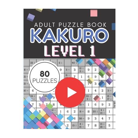 Kakuro Puzzle Level 1 Adult Puzzle Book 80 Puzzles Cross Sums Puzzle Books For Adults Buy Online In South Africa Takealot Com